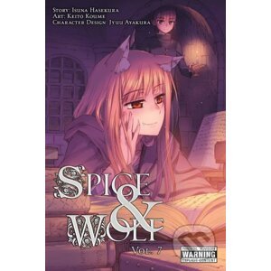Spice and Wolf (Volume 7) - Isuna Hasekura, Keito Koume (ilustrácie)
