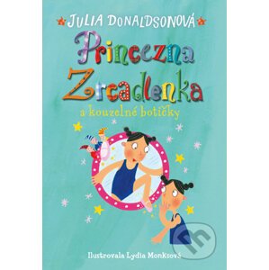Princezna Zrcadlenka a kouzelné botičky - Julia Donaldson