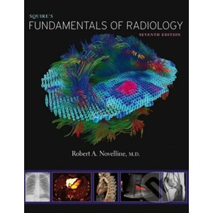 Squires Fundamentals of Radiology - Robert A. Novelline