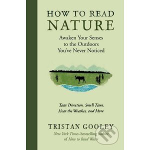 How to Read Nature - Tristan Gooley