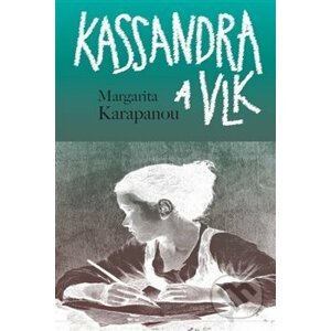 Kassandra a vlk - Margarita Karapanou