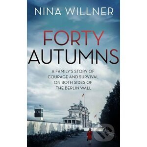 Forty Autumns - Nina Willner