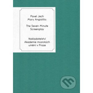 The Seven Minute Screenplay - Pavel Jech