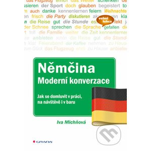 Němčina Moderní konverzace - Iva Michňová
