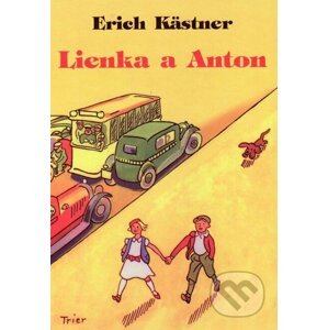 Lienka a Anton - Erich Kästner