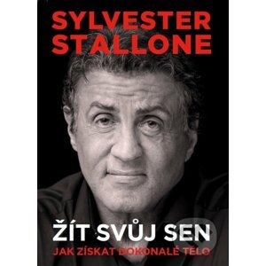 Žít svůj sen - Sylvester Stallone