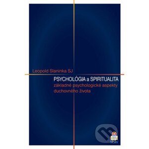 Psychológia a spiritualita - Leopold Slaninka SJ