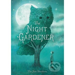The Night Gardener - Eric Fan, Terry Fan