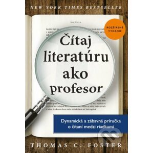 Čítaj literatúru ako profesor - Thomas C. Foster