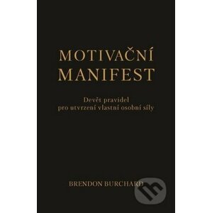 Motivační manifest - Brendon Burchard