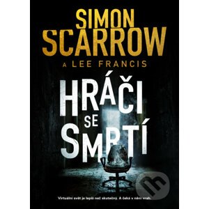 Hráči se smrtí - Simon Scarrow, Lee Francis