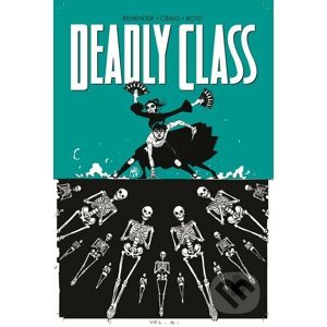 Deadly Class (Volume 6) - Rick Remender