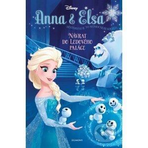 Anna a Elsa: Návrat do Ledového paláce - Erica David