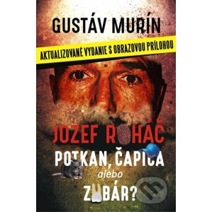 E-kniha Jozef Roháč - potkan, čapica alebo zubár? - Gustáv Murín