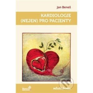 Kardiologie (nejen) pro pacienty - Jan Beneš