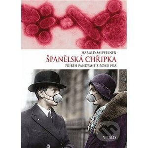 Španělská chřipka - Harald Salfellner