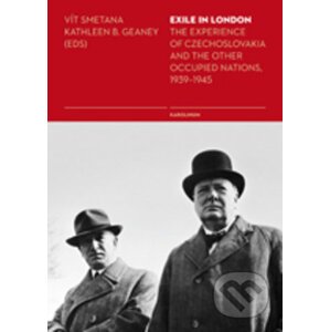 Exile in London - Vít Smetana, Kathleen Brenda Geaney