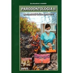 Orálna hygiena VII. - Parodontológia II - Eva Kovaľová