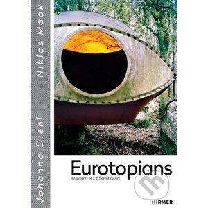 Eurotopians - Johanna Diehl, Niklas Maak