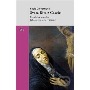 Svatá Rita z Cascie - Paola Giovetti