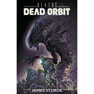 Aliens: Dead Orbit - James Stokoe