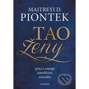 Tao ženy - Maitreyi D. Piontek