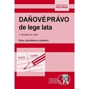 Daňové právo de lege lata - Petra Jánošíková a kolektiv autorů