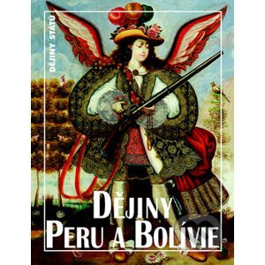 Dějiny Peru a Bolívie - Bohumil Roedl