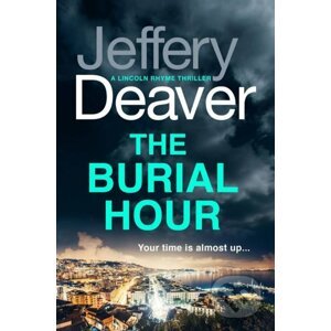 The Burial Hour - Jeffery Deaver