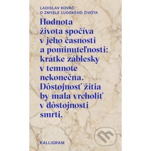 O zmysle ľudského života - Ladislav Kováč
