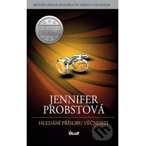 Hledání příslibu věčnosti - Jennifer Probst