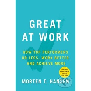 Great at Work - Morten Hansen