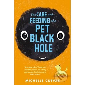 The Care and Feeding of a Pet Black Hole - Michelle Cuevas