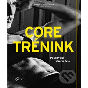Core trénink - Alexander Hoheneder, Thomas Münch