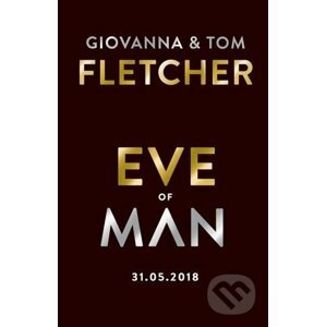 Eve of Man - Tom Fletcher, Giovanna Fletcher