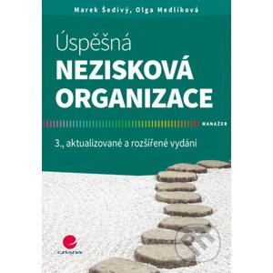 Úspěšná nezisková organizace - Marek Šedivý, Olga Medlíková