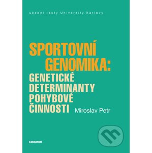 Sportovní genomika - Miroslav Petr