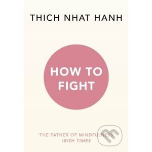 How To Fight - Thich Nhat Hanh