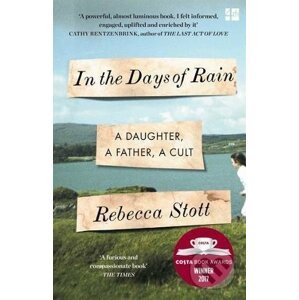 In the Days of Rain - Rebecca Stott