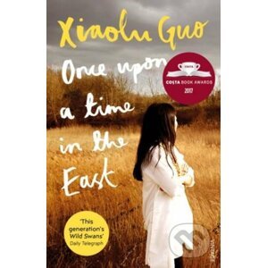 Once Upon A Time in the East - Xiaolu Guo