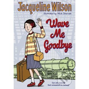 Wave Me Goodbye - Jacqueline Wilson