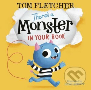 There's a Monster in Your Book - Tom Fletcher, Greg Abbott (ilustrácie)