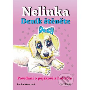 Nelinka – Deník štěněte - Lenka Němcová