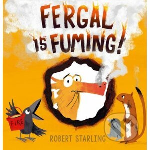 Fergal is Fuming! - Robert Starling