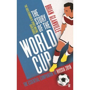 The Story of the World Cup - Brian Glanville
