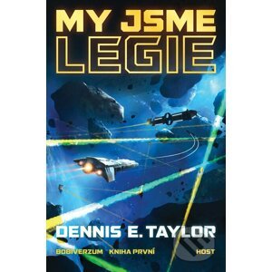 My jsme legie - Dennis E. Taylor