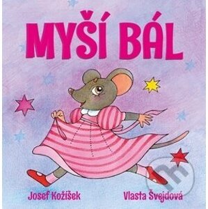 Myší bál - Josef Kožíšek, Vlasta Švejdová