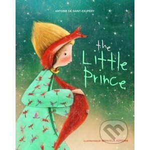 The Little Prince - Antoine de Saint-Exupéry, Manuela Adreani (ilustrácie)