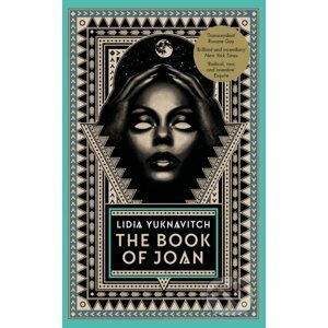 The Book of Joan - Lidia Yuknavitch