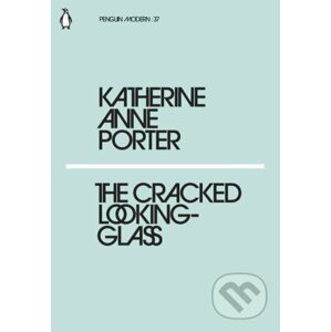The Cracked Looking-Glass - Katherine Anne Porter